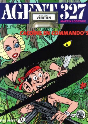 Agent 327 - Cacoïne en commando's