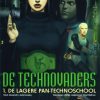 De Technovaders 1 - De lagere pan-technoschool (2ehands)