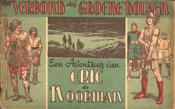 Eric de Noorman 17 - Het verbond der groene dolken (1e Druk 1952) (2ehands)