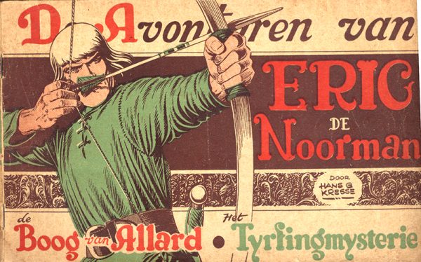 Eric de Noorman - De boog van Allard / Het Tyrfingmysterie (1e Druk 1951) (2ehands)