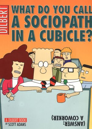 Dilbert 20 - What do you call a sociopath in a cubicle? (Engels) (Z.g.a.n.)