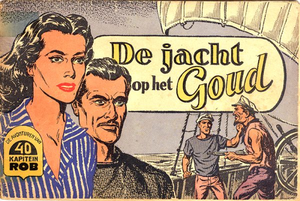 Kapitein Rob 40 - De jacht op het goud (Druk 1959) (2ehands)