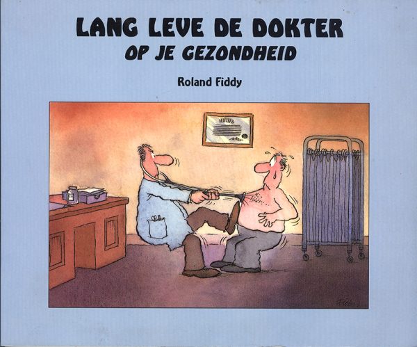 Lang leve de dokter op je gezondheid (2ehands)