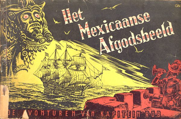 Kapitein Rob 11 - Het Mexicaanse afgodsbeeld (Druk 1949) (2ehands)