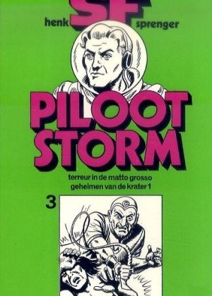 Piloot storm 3 - Terreur in de Matto Grosso / Geheimen van de krater 1 (2ehands)