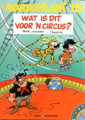 Marsupilami 15 - Wat is dit voor 'n circus? (Z.g.a.n.)