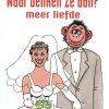 Waar denken ze aan? - meer liefde (Erotiek) (Z.g.a.n)