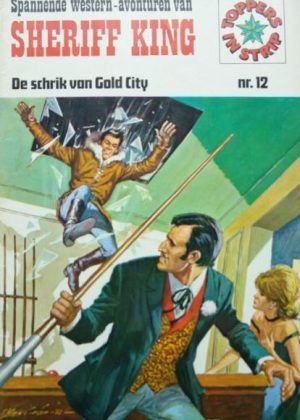 Sheriff King 12 - De schrik van Gold City (Druk 1975) (2ehands)